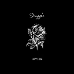 Struggle - Single by Lili Venus album reviews, ratings, credits