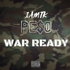War Ready - Single by Iamtk Peso album reviews, ratings, credits