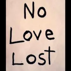 No Love Lost - Single by Croesus Ecelugich album reviews, ratings, credits