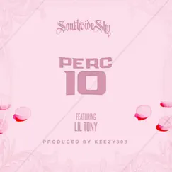 Perc 10 (feat. Lil Tony) Song Lyrics