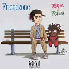 Friendzone - Single by Legna & Ruben album reviews, ratings, credits