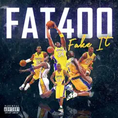 Fake It - Single by Fat400 album reviews, ratings, credits