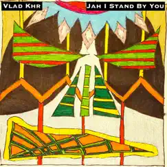 Jah I Stand by You Song Lyrics