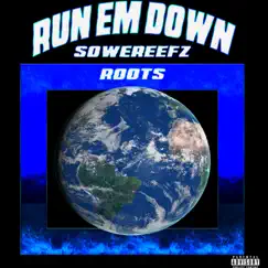 Run Em' Down Song Lyrics