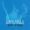 Cinco Pães e Dois Peixinhos - EP album lyrics, reviews, download