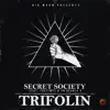 Big Worm Presents, Secret Society Trifolin (feat. Yn Double o & Foetimez) - Single album lyrics, reviews, download