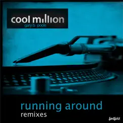 Running Around (feat. Gary B. Poole) [Matt Early Remix] Song Lyrics