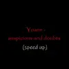 Suspicions and Doubts (Speed Up) - Single album lyrics, reviews, download