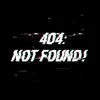 404: Not Found! (Radio Edit) - EP album lyrics, reviews, download