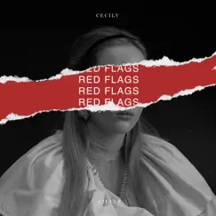 Red Flags - Single by Cecily album reviews, ratings, credits