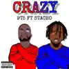 Crazy (feat. Stacho) - Single album lyrics, reviews, download