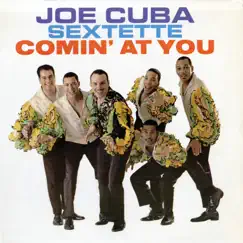 Comin' At You by Joe Cuba album reviews, ratings, credits