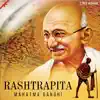Rashtrapita Mahatma Gandhi album lyrics, reviews, download