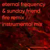 Fire (Remix) [Instrumental Mix] - Single album lyrics, reviews, download