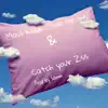Catch Your Z's (feat. Maui Killuh) - Single album lyrics, reviews, download