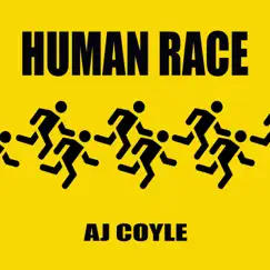 Human Race - Single by Aj Coyle album reviews, ratings, credits