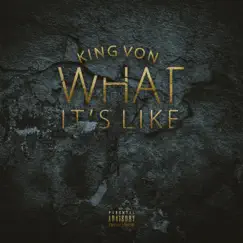 What It's Like - Single by King Von album reviews, ratings, credits