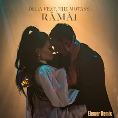 Ramai (feat. The Motans) [Elemer Remix] - Single by Delia album reviews, ratings, credits