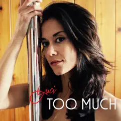 Too Much - Single by Luci album reviews, ratings, credits