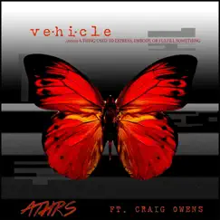 Vehicle (feat. Craig Owens) - Single by Athrs album reviews, ratings, credits