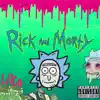 Rick and Morty - Single album lyrics, reviews, download