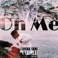 On Me - Single by Lil Meech.Ie album reviews, ratings, credits