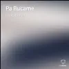 Pa Bucame - Single album lyrics, reviews, download