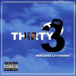 Thirty3 (feat. Olli) - Single by Mercedes Letterman album reviews, ratings, credits