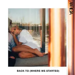 Back To (Where We Started) - Single by Aaricia album reviews, ratings, credits