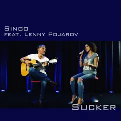 Sucker (feat. Lenny Pojarov) by Singo album reviews, ratings, credits
