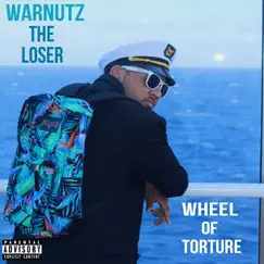 Wheel of Torture - Single by Warnutz the Loser album reviews, ratings, credits