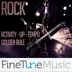 Rock: Activity Uptempo Golden Rule by FineTune Music album reviews, ratings, credits