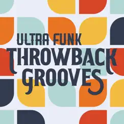 Ultra Funk Throwback Grooves by Emanuel Kallins & stephen Teller album reviews, ratings, credits