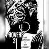 Proverbs 31 (feat. Slim Longway) - Single album lyrics, reviews, download