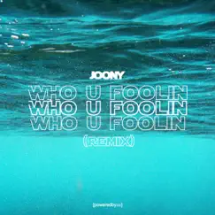 Who You Foolin' (Gunna Remix) Song Lyrics