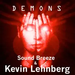 Demons (Radio Version) - Single by Sound Breeze & Kevin Lehnberg album reviews, ratings, credits