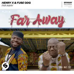 Far Away - Single by Henry x & Fuse ODG album reviews, ratings, credits