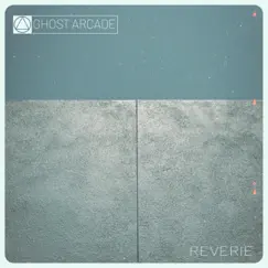 Reverie EP by Ghost Arcade album reviews, ratings, credits