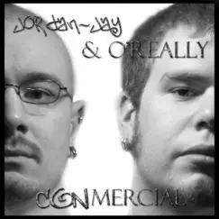Conmercial by Jordan~Jay & O'really album reviews, ratings, credits