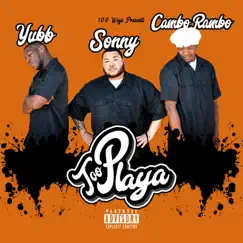Too Playa (feat. Yubb, Sonny & Cambo Rambo) Song Lyrics