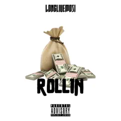 Rollin' - Single by LongLiveMosi album reviews, ratings, credits