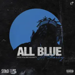 All Blue - Single by A1shorty album reviews, ratings, credits