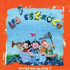Faites-vous des amis ! (Remastered 2019) by Les Escrocs album reviews, ratings, credits
