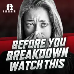 Before You Breakdown Watch This - Single by Freddy Fri album reviews, ratings, credits