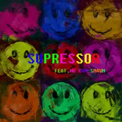 Supressor (feat. No Cap Shawn) Song Lyrics