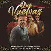 Que Vuelvas - Single album lyrics, reviews, download