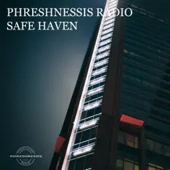 Safe Haven - Single by Phreshnessis Radio album reviews, ratings, credits