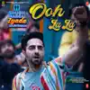 Ooh La La (From "Shubh Mangal Zyada Saavdhan") - Single album lyrics, reviews, download