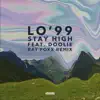 Stay High (Ray Foxx Remix) [feat. DOOLIE] - Single album lyrics, reviews, download