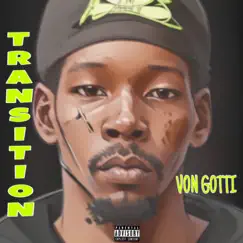 Transition - EP by Von gotti album reviews, ratings, credits